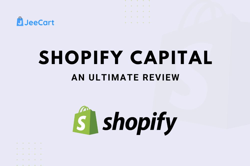 Shopify Capital An Ultimate Review