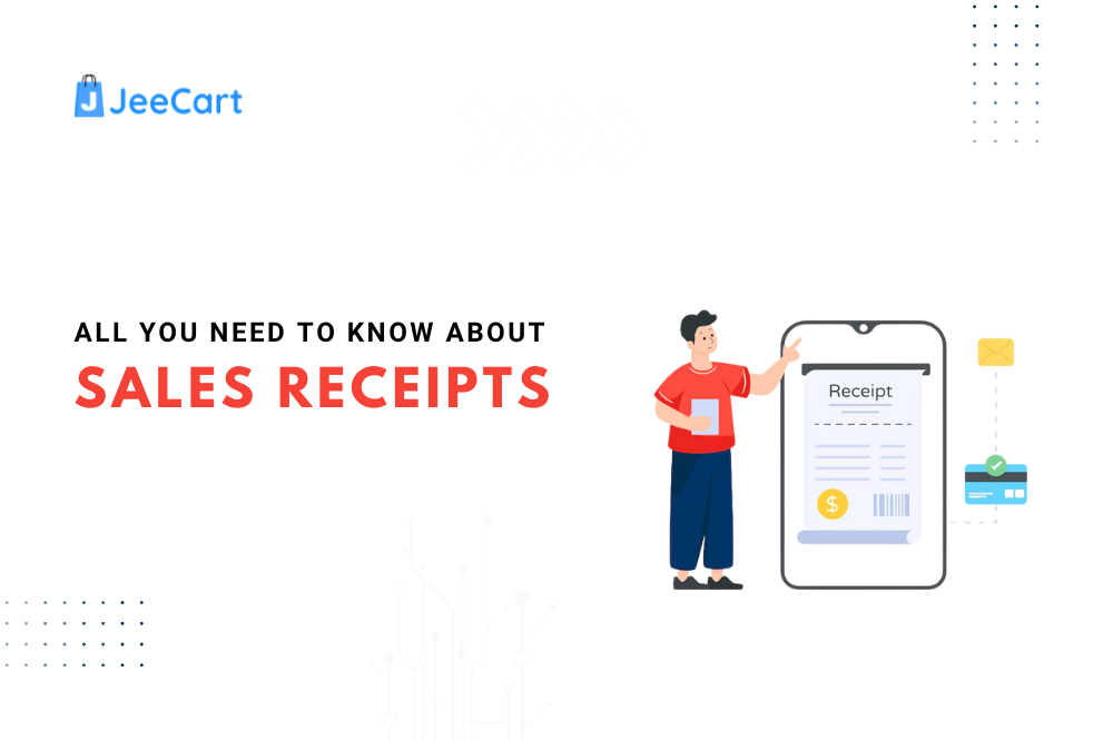 All You Need to Know About Sales Receipts