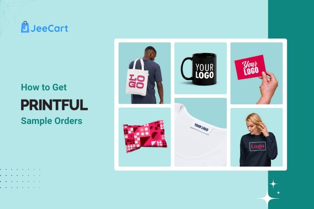 How to Get Printful Sample Orders Step by Step