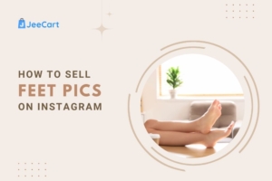 How to Sell Feet Pics on Instagram A Detailed Guide