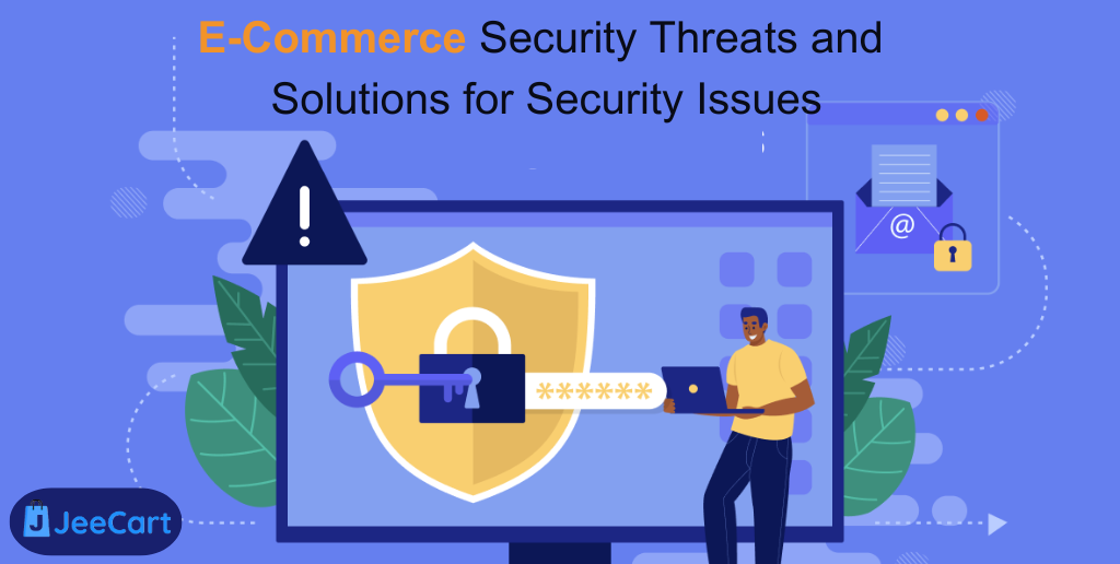 E-Commerce Security Threats and Solutions for Common Security