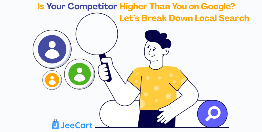 Is Your Competitor Higher Than You on Google? Let’s Break Down Local Search Step by Step