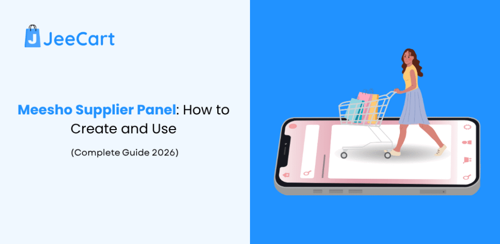 Meesho Supplier Panel: How to Create and Use Guide 2026