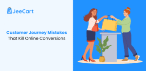 Customer Journey Mistakes That Kill Online Conversions