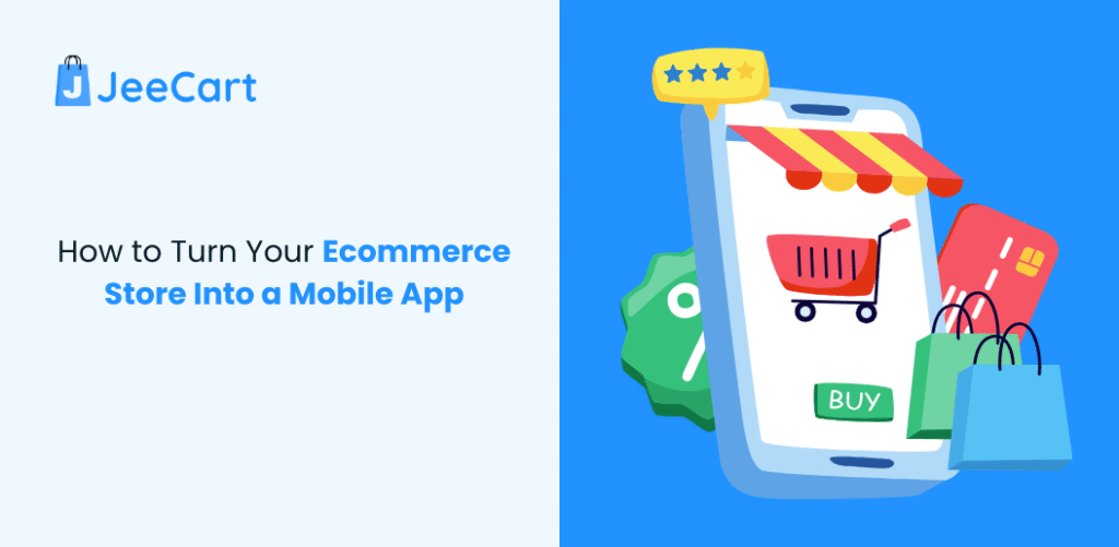 How to Turn Your Ecommerce Store Into a Mobile App
